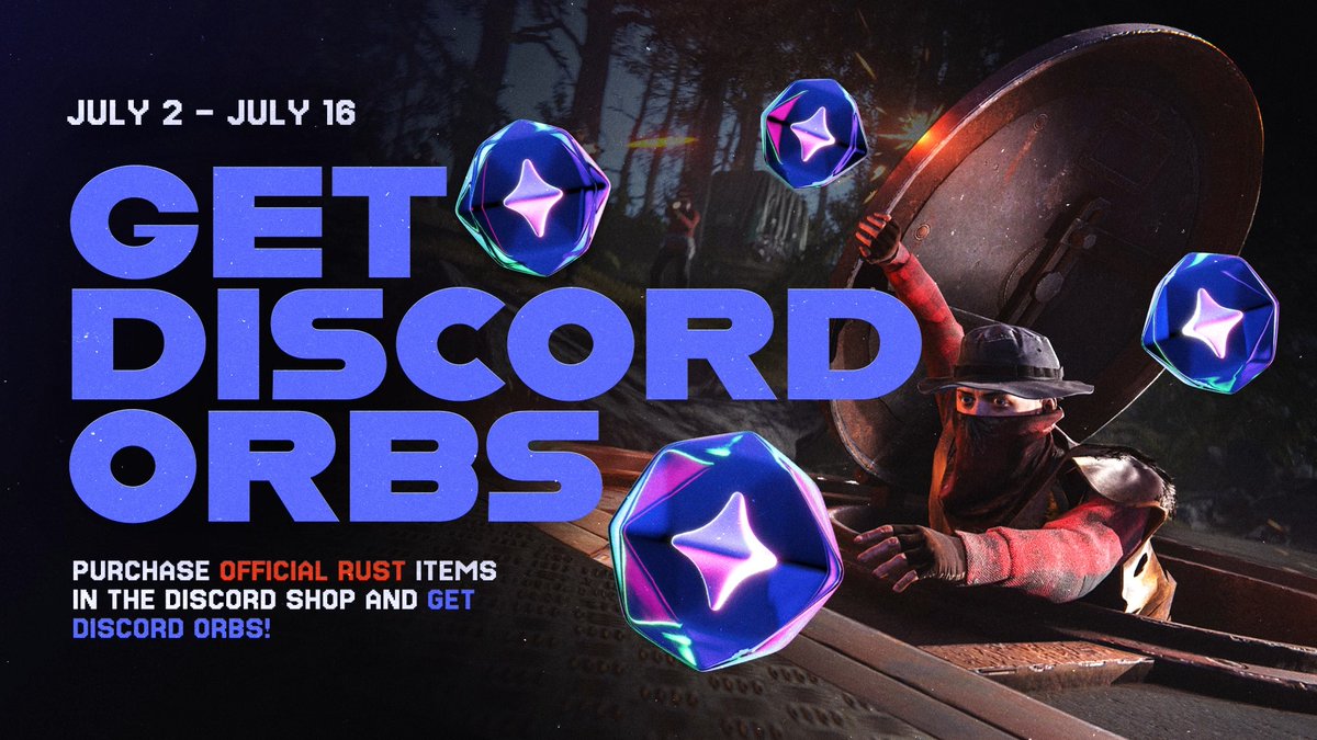 Get Discord Orbs July 2–16: purchase official Rust items in the Discord Shop to earn Discord Orbs